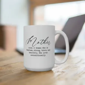 Mother Definition - Ceramic Mugs (11oz\15oz\20oz)